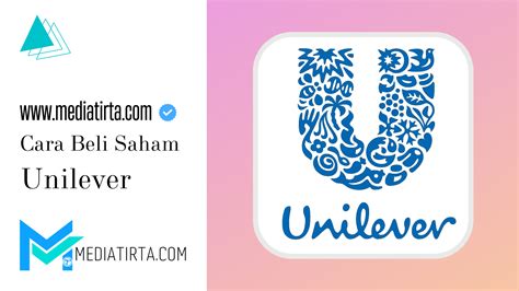 Cara Membeli Saham Unilever Online
